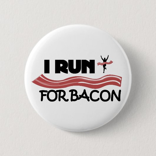 I Run for Bacon - Button Button (Vorderseite)