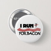 I Run for Bacon - Button Button (Vorne & Hinten)