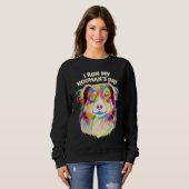 I Run My Hoomans Day Australian Shepherd Dog  Auss Sweatshirt (Vorne ganz)