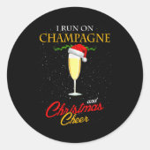 I Run On Champagne And Christmas Cheer Sparkling W Runder Aufkleber (Vorderseite)
