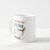 I Run on Coffee and Bad Decisions Mug – Funny Coff Kaffeetasse (Vorderseite Links)