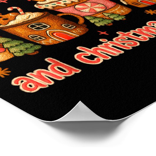 I Run On Coffee And Christmas Cheer Gingerbread Te Poster (Ecke)