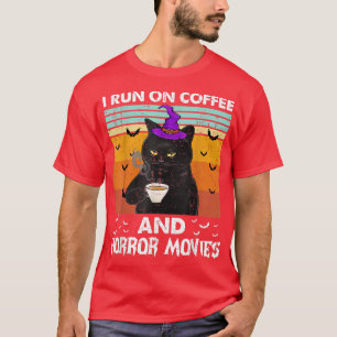 I Run On Coffee And Horror Movies Halloween Coffee T-Shirt