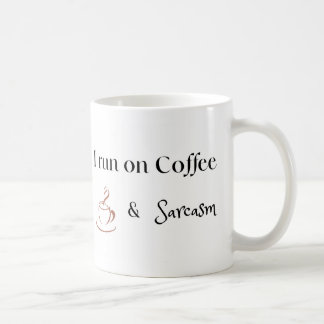 I Run on Coffee and Sarcasm, Fun Coffee Lover Gift Kaffeetasse