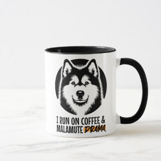 I Run On Coffee & Malamute Drama For Dog Owners Tasse