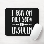 I Run On Diet Soda And Insulin - T1d T2d Diabetes Mousepad (Mit Mouse)