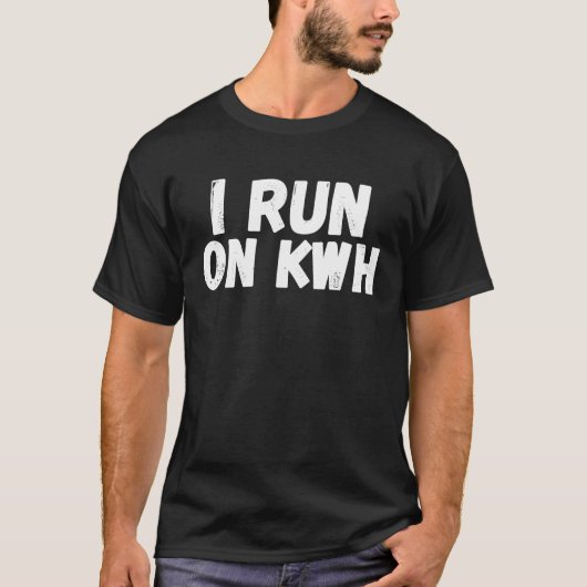 I Run On KWH, E Car Electric Powered EV Car, Elec T-Shirt (Vorderseite)