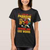 I run on Parkour caffeine and cuss words T-Shirt (Vorderseite)