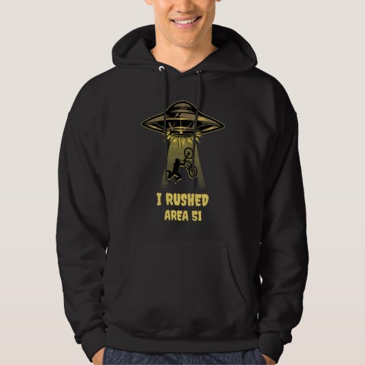 I Rushed Area 51 Hoodie (Vorderseite)