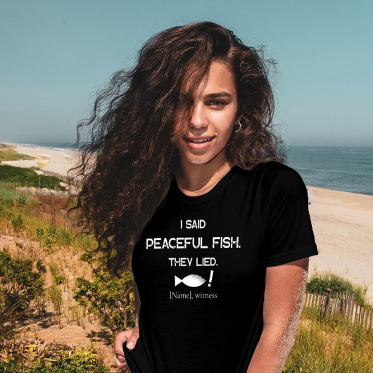 I Said Peaceful Fish They Lied - Minimalist Funny  T-Shirt
