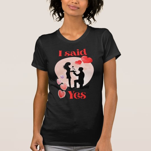 I said Yes T-Shirt (Vorderseite)