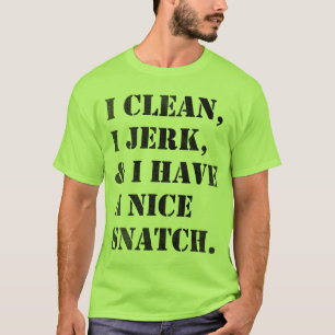 I sauber, stoße ich und lifing Shirt