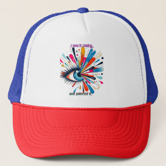 "I Saw It Coming and Painted It – Intuitive Vision Truckerkappe