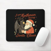 I Saw Mothman Kissing Santa Funny Christmas Santa Mousepad (Mit Mouse)