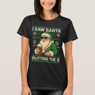 I Saw Santa Splitting the G Print | Party Graphic T-Shirt