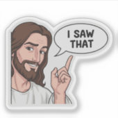  i saw that meme Sticker  Funny Meme Sticker (Vorderseite)