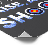 I Say Raise Aim Shoot - Funny Archery Quote Humor  Poster (Ecke)