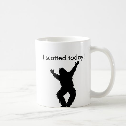 I Scatted (gekackt) heute - Bigfoot Sasquatch Kaffeetasse (Rechts)