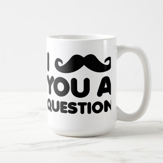 I Schnurrbart Sie eine Fragen-lustige Tasse (Rechts)