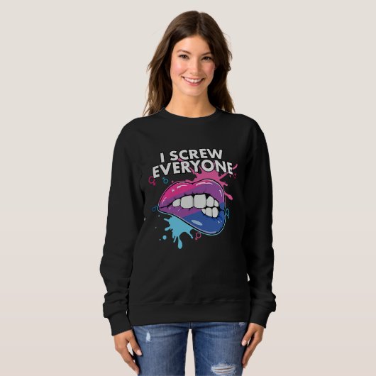 I Screw Everyone Bisexual Rainbow Pride Bisexualit Sweatshirt (Vorne ganz)