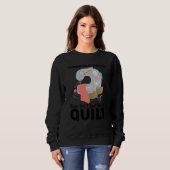 I searched symptoms turns out I just need to quilt Sweatshirt (Vorne ganz)