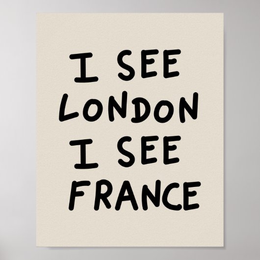 I see london I see France Poster (Vorne)