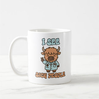 I See Sick People Funny Highland Cow Mug Kaffeetasse