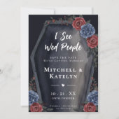 I See Wed People Coffin Floral Gothic Wedding Save The Date (Vorderseite)