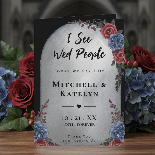 I See Wed People Headstone Floral Gothic Wedding Programm
