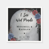 I See Wed People Headstone Floral Gothic Wedding Serviette (Vorderseite)