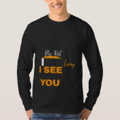 I see you T-Shirt (Vorderseite)