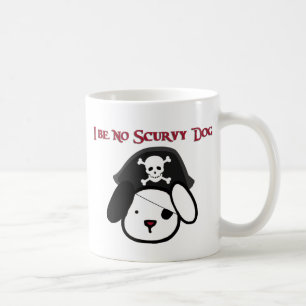 I seien Sie kein Scurvy Hund! Kaffeetasse