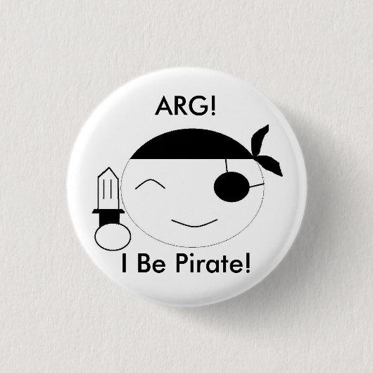I seien Sie Pirat! Button (Vorderseite)