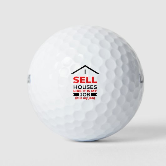 I Sell Houses Like It Is My Job 2 Golfball (Vorderseite)