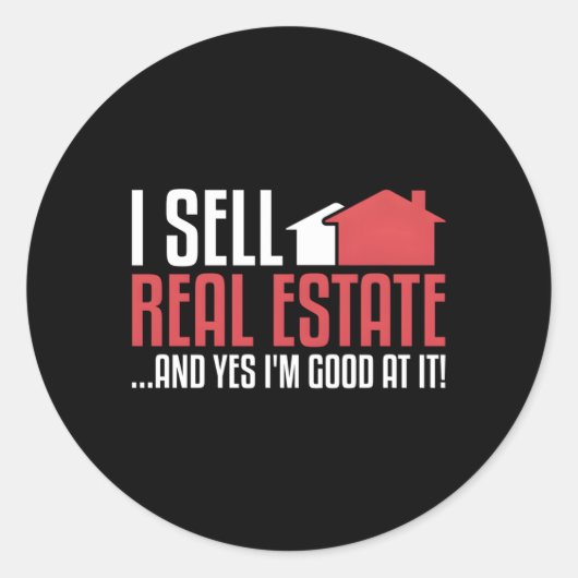I Sell Real Estate Agent Runder Aufkleber (Vorderseite)