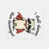 I Shall Shenan Then Shenanigan Cute Quest Raccoon Fleecedecke (Vorderseite (Horizontal))