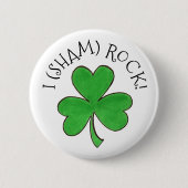 I (Sham) Rock Lucky Irish Green Kleeblatt Clover Button (Vorderseite)