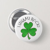 I (Sham) Rock Lucky Irish Green Kleeblatt Clover Button (Vorne & Hinten)