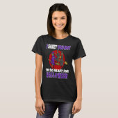 I Sheet You Not I'm So Ready For Halloween Witch T-Shirt (Vorne ganz)