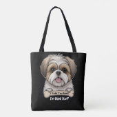 "I Shih Tzu Not"™2 Sided Good Stuff Deluxe Tasche (Rückseite)
