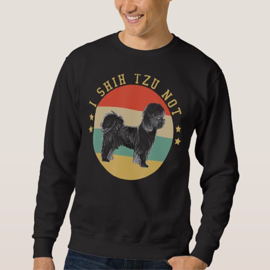 I Shih Tzu Not Dog Mama Sweatshirt (Vorderseite)