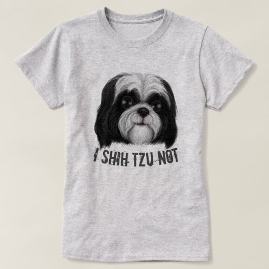 I Shih Tzu Not T-Shirt (Design vorne)