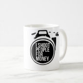 I Shoot People For Money Tees Photography Camera Kaffeetasse (VorderseiteRechts)