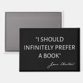 I Should Infinitely Prefer A Book I - Jane Austen Magnet (Vorderseite/Rückseite)