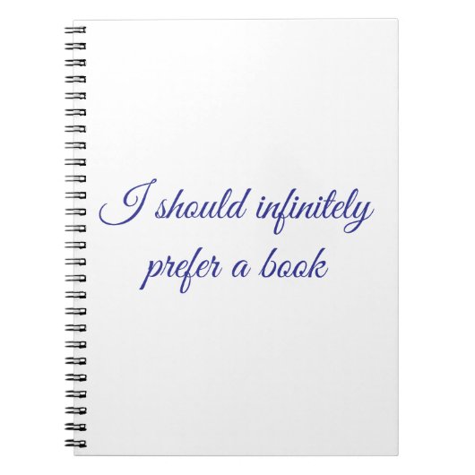 I should infinitely prefer a book  notizblock (Vorderseite)