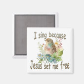 I Sing Square Christlich Magnet Bird Blume (Vorderseite/Rückseite)