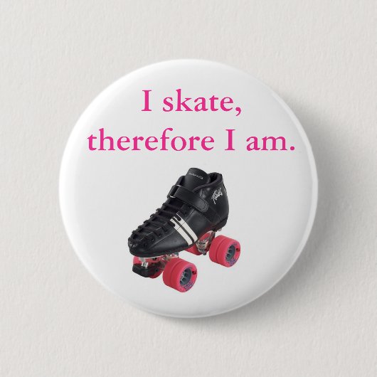 I Skate, deshalb ich Am. Button (Vorderseite)