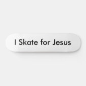 I Skate für Jesus Skateboard (Horizontal)