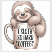 I Sloth Without Coffee Aufkleber (Blatt)