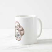 I Sloth Without Coffee Kaffeetasse (VorderseiteRechts)